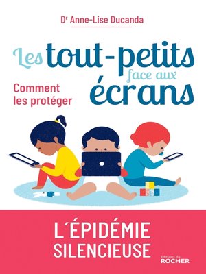 cover image of Les tout-petits face aux écrans